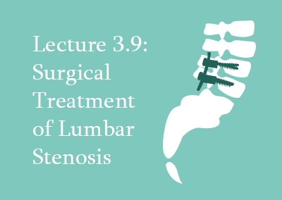 3.9 Surgical Treatment of Lumbar Stenosis