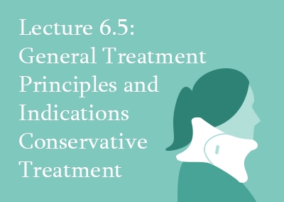 6.5 General Treatment Principles and Indications for Conservative Treatment